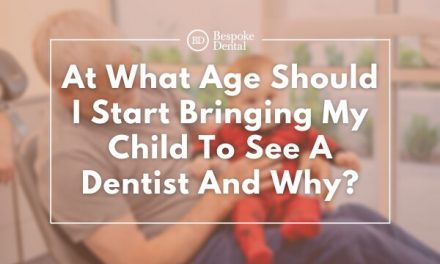 At What Age Should I Start Bringing My Child To See A Dentist And Why?