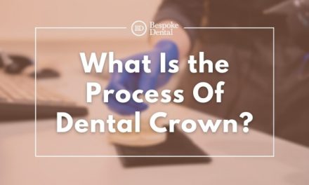 What Is the Process Of Dental Crown?